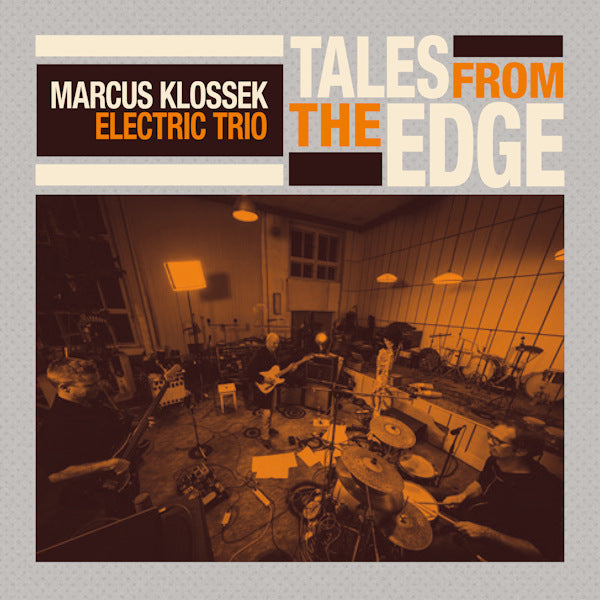 Marcus Klossek Electric Trio - Tales from the edge (CD)