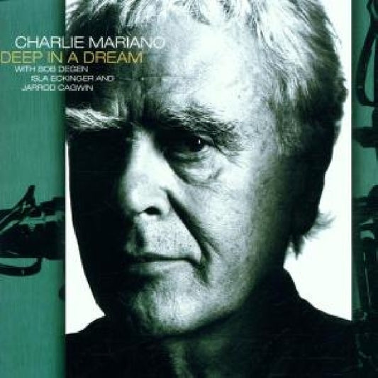Charlie Mariano - Deep in a dream (CD)