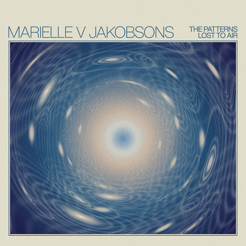 Marielle V Jakobsons - The patterns lost to air (opaque turquoise) (Coloured Vinyl LP)