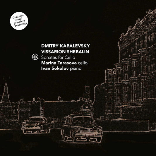 Marina Tarasove / Ivan Sokolov - Sonatas for cello (Works By Kabalevsky/Prokofiev/Vissarion Shebalin CD)