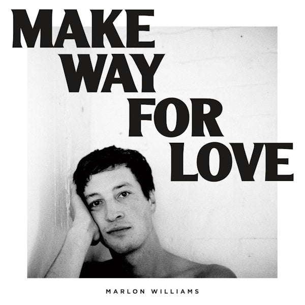 Marlon Williams - Make way for love (Incl. Download Code LP)