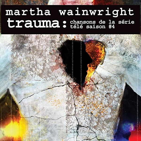 Martha Wainwright - Trauma - chansons de la serie tele saison 4 (CD)