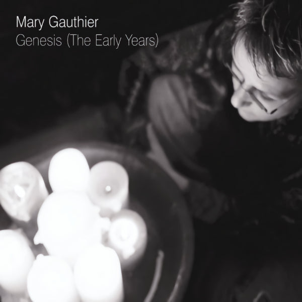 Mary Gauthier - Genesis (the early years) (CD)