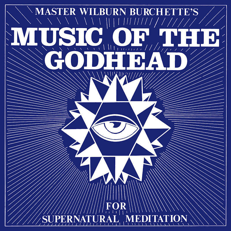 Master Wilburn Burchette - Music of the godhead (LP)