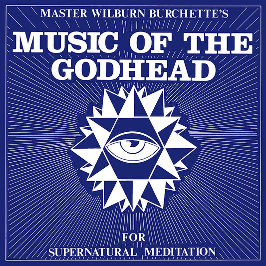 Master Wilburn Burchette - Music of the godhead (LP)