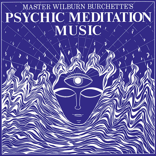 Master Wilburn Burchette - Psychic meditation music (LP)
