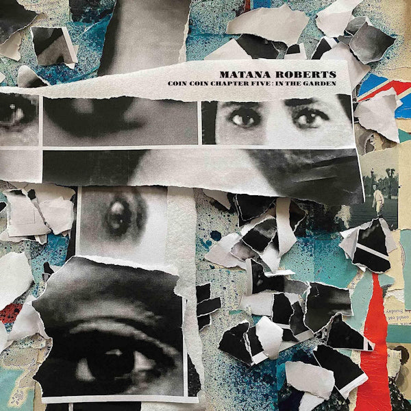 Matana Roberts - Coin coin chapter five: in the garden (12-inch maxi-single)