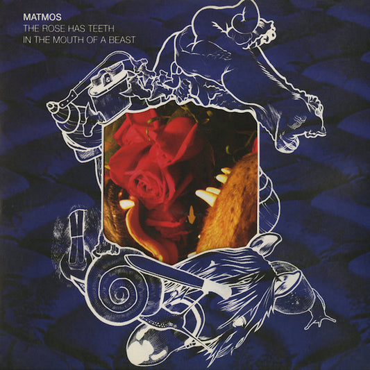 Matmos - Rose has teeth in the mouth of a beast (...Mouth of... CD)