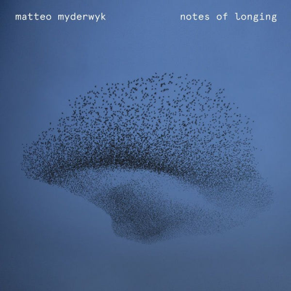 Matteo Myderwyk - Notes of longing (Akl 21, Digipak CD)