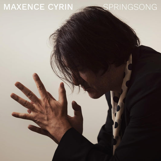 Maxence Cyrin - Springsong (Digipak CD)