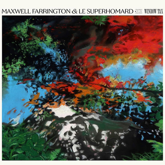 Maxwell Farrington & Le Superhomard - Window tax (LP)