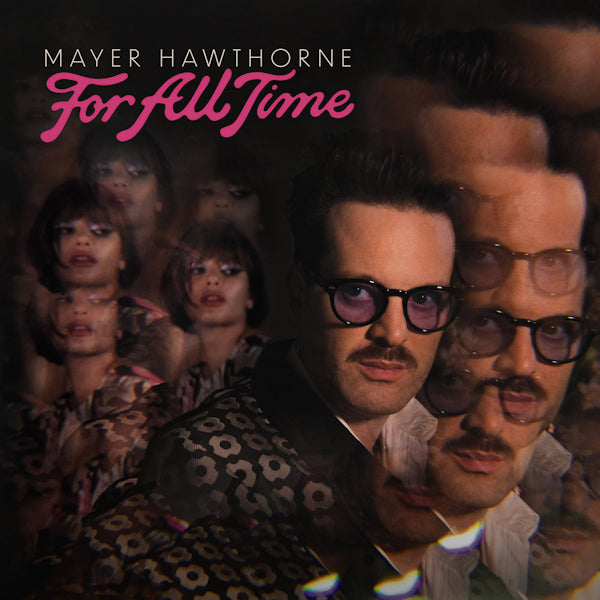Mayer Hawthorne - For all time (Digipak CD)