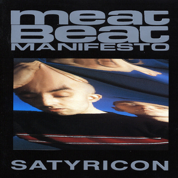 Meat Beat Manifesto - Satyricon -2023 reissue- (Reissue LP)
