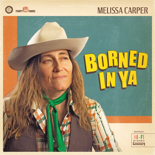 Melissa Carper - Borned in ya (Green, Coloured Vinyl LP)