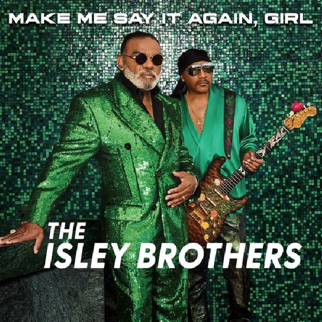 Isley Brothers - Make me say it again, girl (.. It Again, Girl, Gatefold Sleeve LP)
