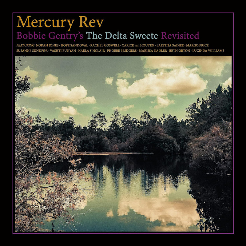 Mercury Rev - Bobby gentry's the delta sweete revisited (.. Delta Sweete Revisited, Download Code LP)