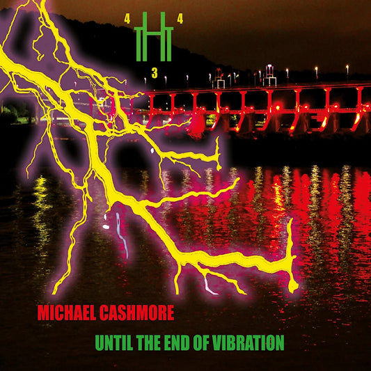 Michael Cashmore - Until the end of vibration (CD)