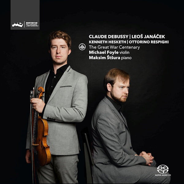 Michael Foyle / Maksim Stsura - Great war centenary-sacd- (Works By Debussy/Respighi/Janacek/Hesketh, Super Audio CD Super Audio CD)