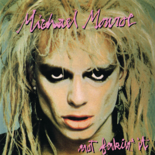 Michael Monroe - Not fakin it (Japan Import CD)