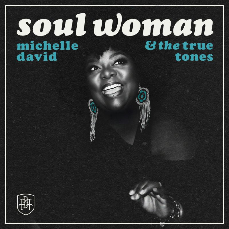 Michelle & The True David -tones - Soul woman (CD)