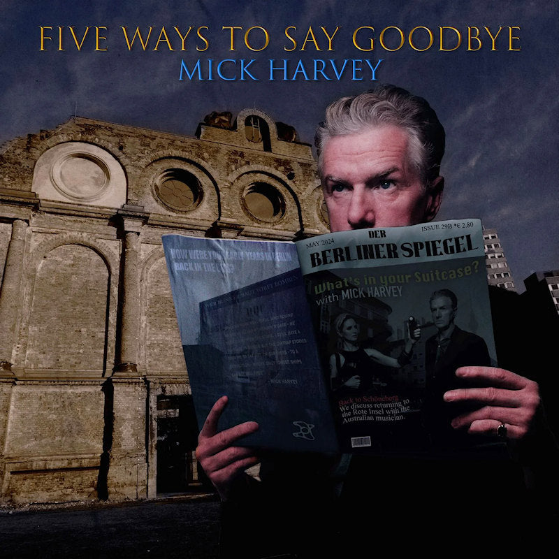 Mick Harvey - Five ways to say goodbye (LP)