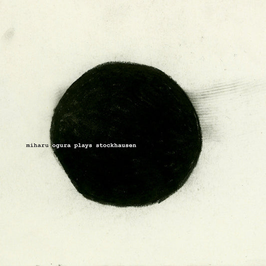 Miharu Ogura - Ogura plays stockhausen (CD)