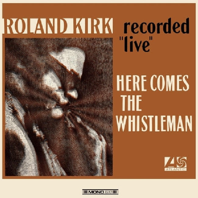 Roland Kirk - Here comes the whistleman (Orange, Coloured Vinyl LP)