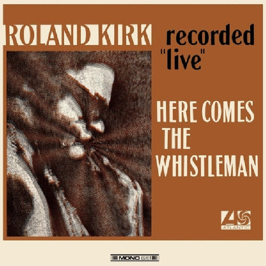 Roland Kirk - Here comes the whistleman (Orange, Coloured Vinyl LP)