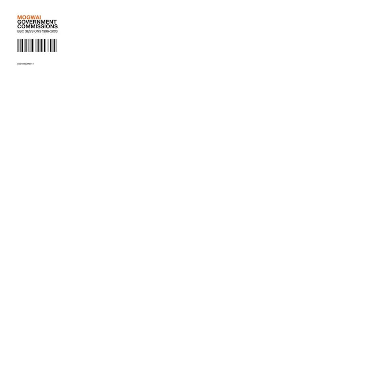 Mogwai - Government Commissions: BBC Sessions 1996-2003 (.. (Bbc Sessions) LP)