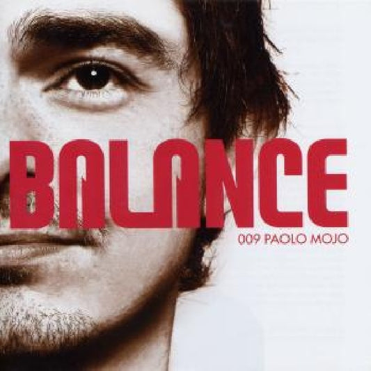 Paolo Mojo - Balance 009 (W/Alex Kid/Davina/Underground Resistance/Lil'mike CD)