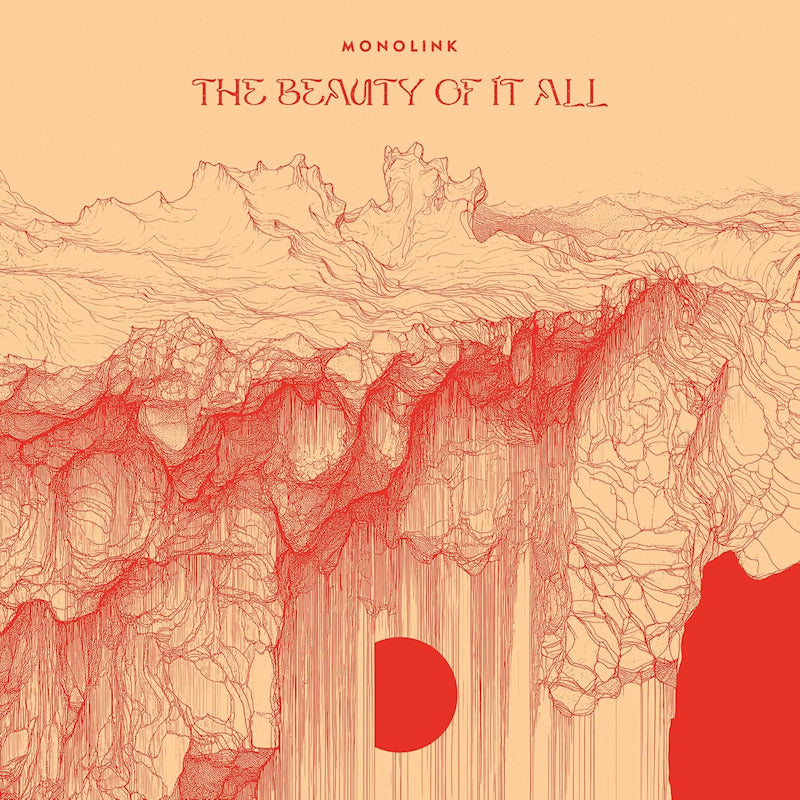 Monolink - The beauty of it all (Gatefold Sleeve, Coloured Vinyl, Deluxe Edition LP)