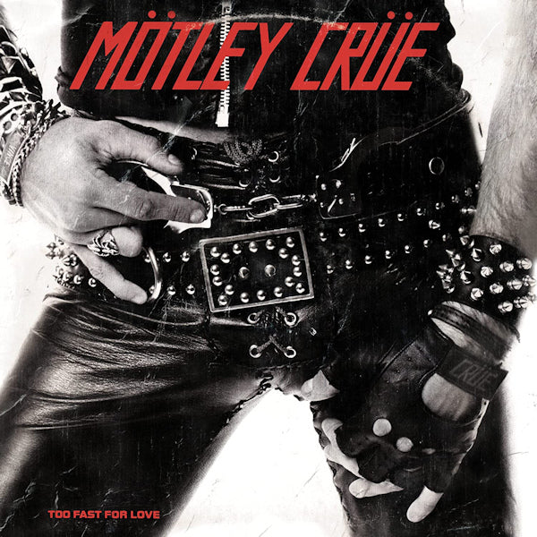 Motley Crue - Too fast for love (LP)