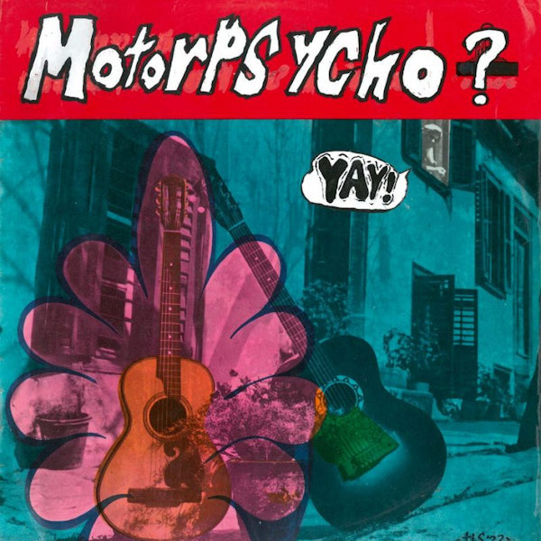 Motorpsycho - Yay! (LP)