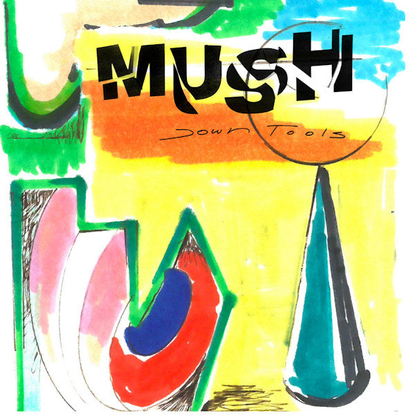 Mush - Down tools (Coloured Vinyl LP)