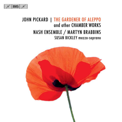 J. Pickard - Gardener of aleppo (Nash Ensemble/Susan Bickley/Martyn Babbins, Super Audio CD CD)