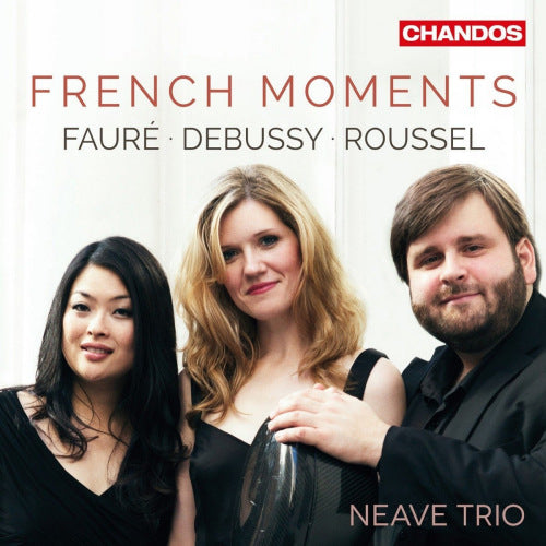 G. Faure - French moments (Neave Piano Trio CD)