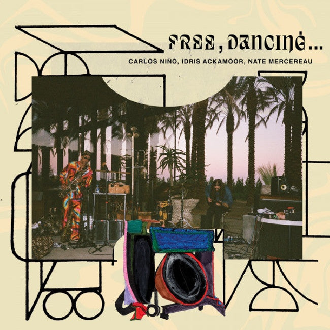 Carlos Nino -& Idris Ackamoor/nate Mercereau- - Free, dancing... (LP)