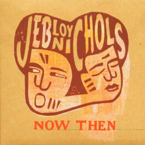 Jeb Loy Nichols - Now then (CD)