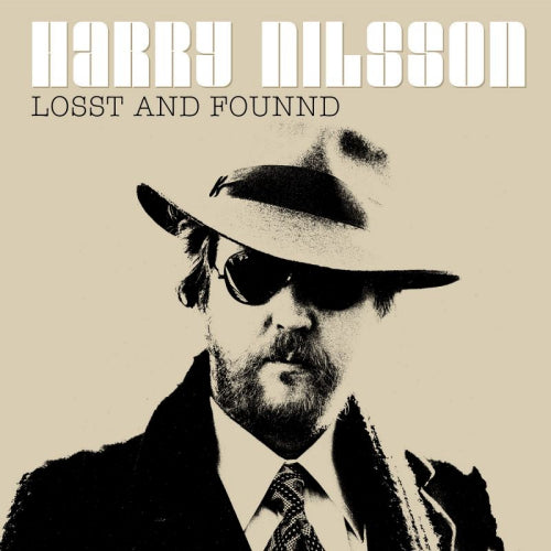 Harry Nilsson - Losst and founnd (First Album of New Material In Nearly 40 Years, Digipak CD)