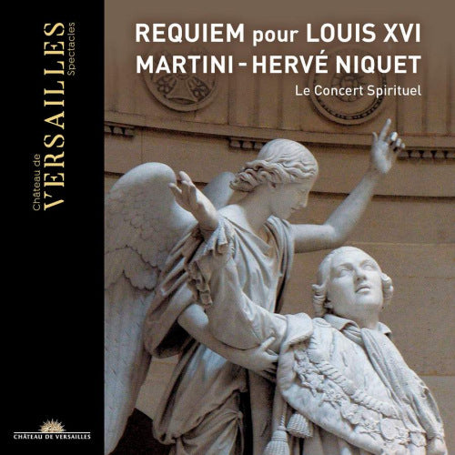 J.p.e. Martini - Requiem pour louis xvi (Le Concert Spirituel/Herve Niquet CD)