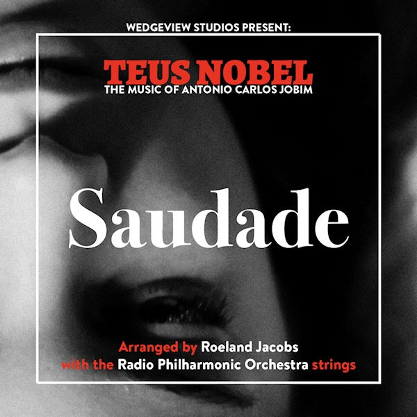 Teus Nobel - Saudade (The Music of Antonio Carlos Jobim CD)