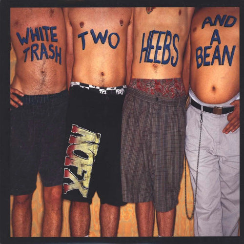 Nofx - White trash, two heebs.. (...and a Bean CD)