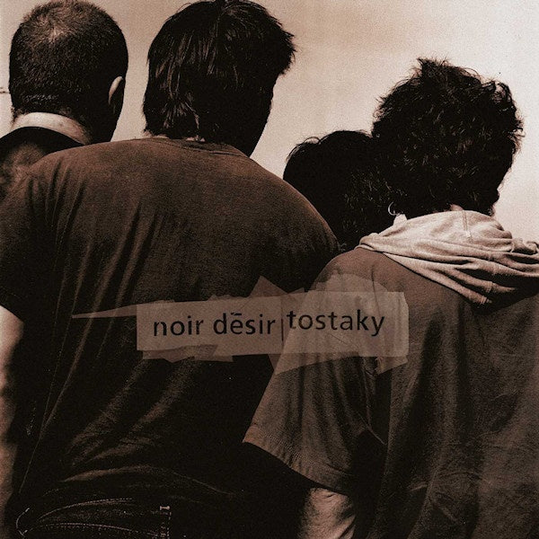 Noir Desir - Tostaky (LP)