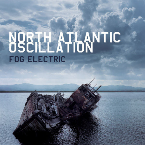 North Atlantic Oscillation - Fog electric (2 CD Version, Incl. the Chirality Ep CD)