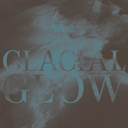 Noveller - Glacial glow (= Musician & Film Maker Sarah Lipstate LP)