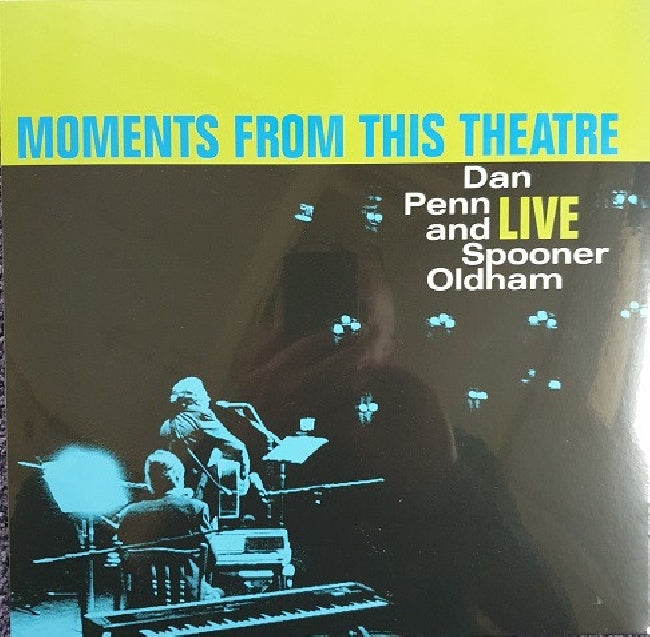 Dan Penn & Spooner Oldham - Moments from this theatre (LP)
