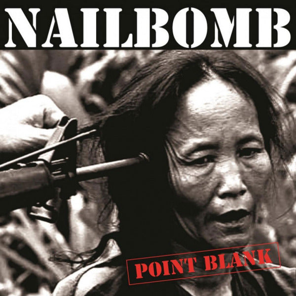 Nailbomb - Point blank (180 Gr/Insert/Feat. Max Cavalera, High Quality LP)