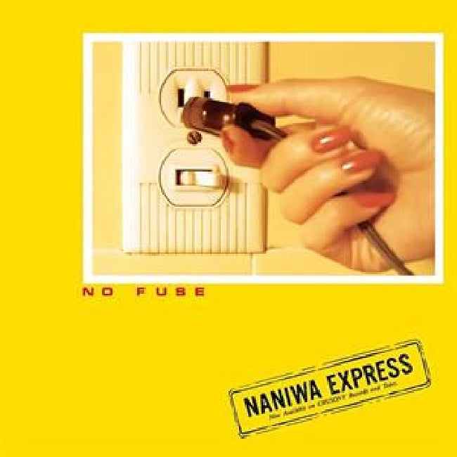 Naniwa Express - No fuse (LP)