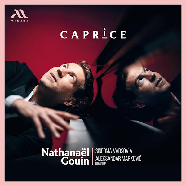 Nathanael Gouin - Caprice (Works By Rachmaninoff/Bach/Brahms/Hahn/Faure/Alkan/A.O CD)
