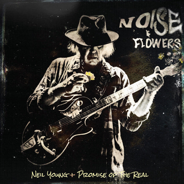 Neil Young + Promise Of The Real - Noise & Flowers (Recorded Live In Europe 2019 LP)